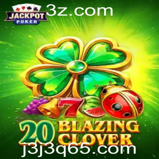 20BlazingClover: Descubra as Regras e a História do Novo Jogo que Está Conquistando o Mundo